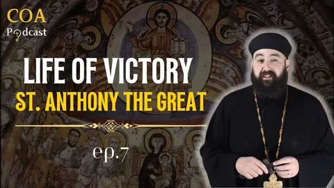 Life of Victory - St. Anthony the Great